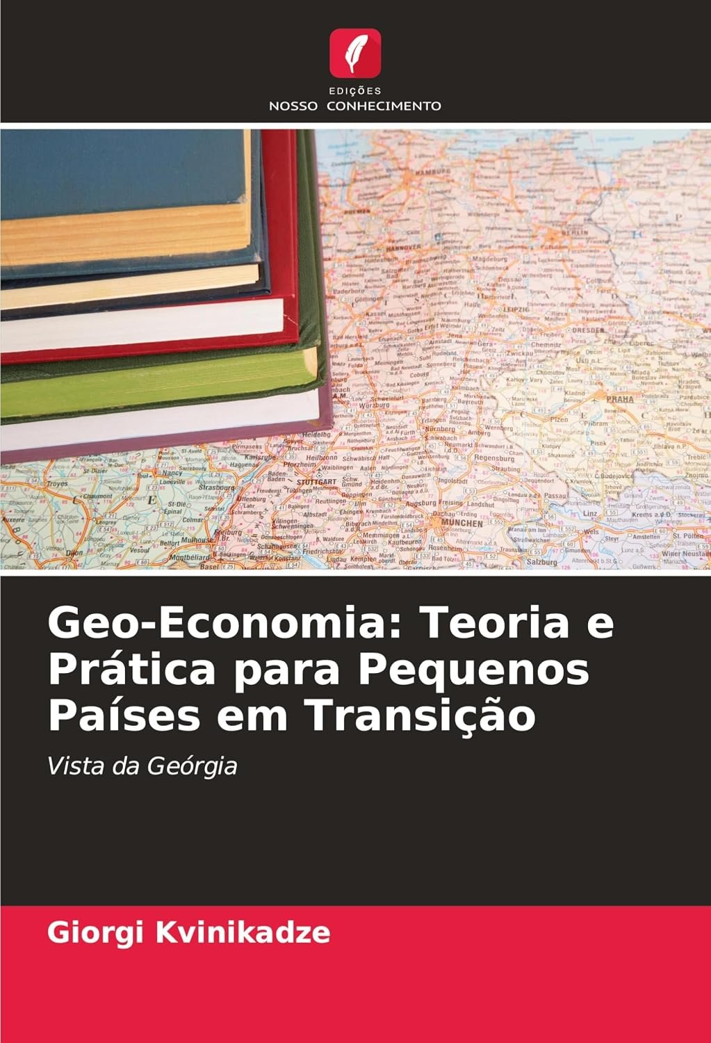 Capa do livro Geo-Economia Teoria e Prática para Pequenos Países em Transição